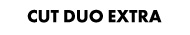 CUT DUO EXTRA